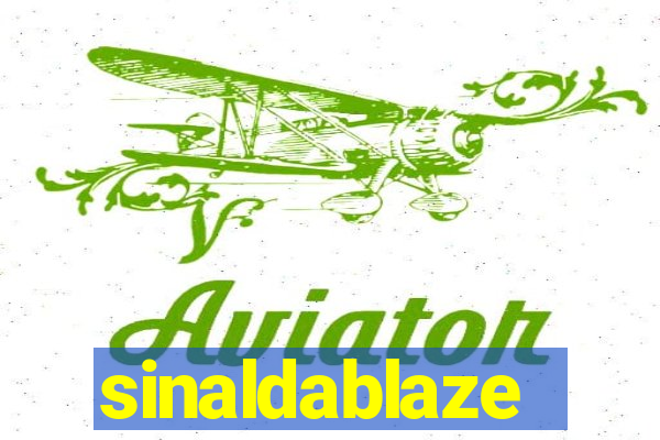 sinaldablaze