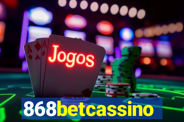 868betcassino