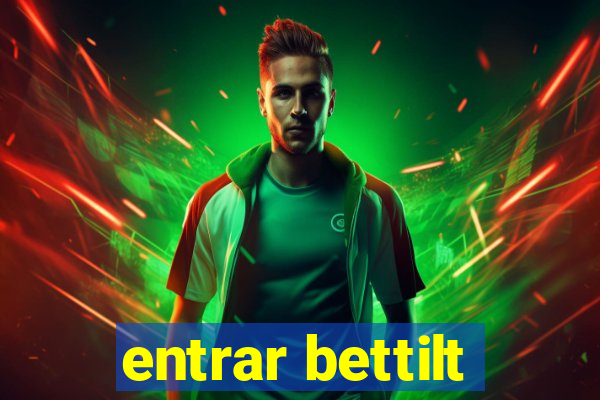 entrar bettilt