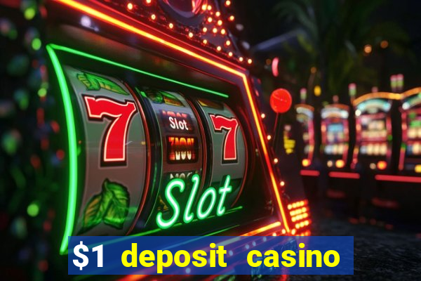 $1 deposit casino 2018 nz