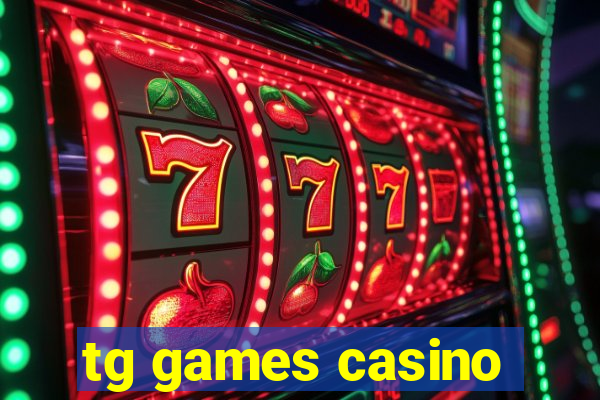 tg games casino