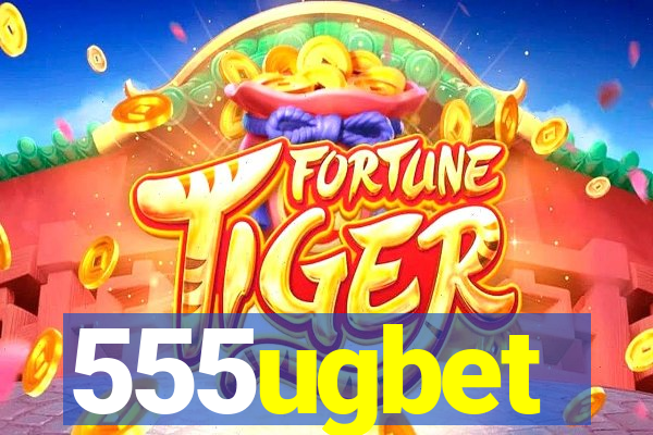 555ugbet