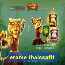 erome thaissafit