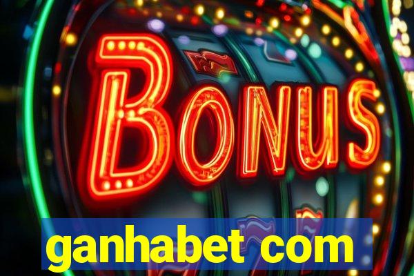 ganhabet com