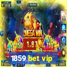 1859 bet vip