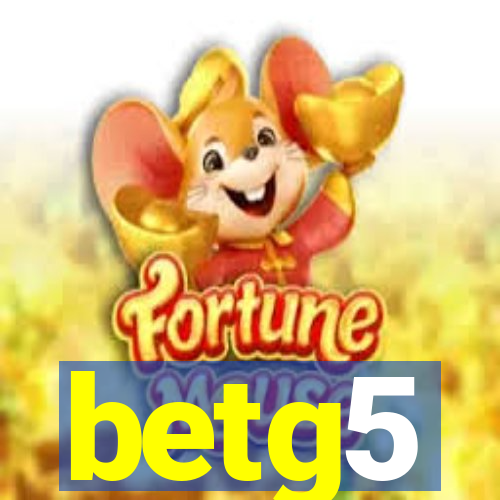 betg5