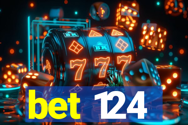 bet 124