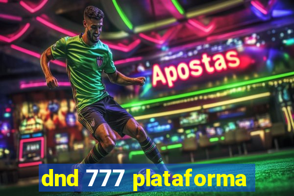 dnd 777 plataforma