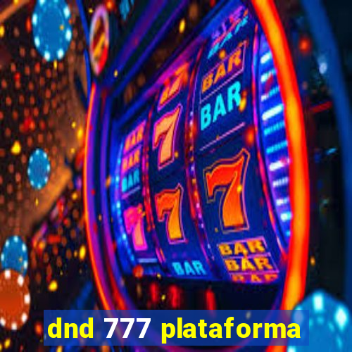 dnd 777 plataforma