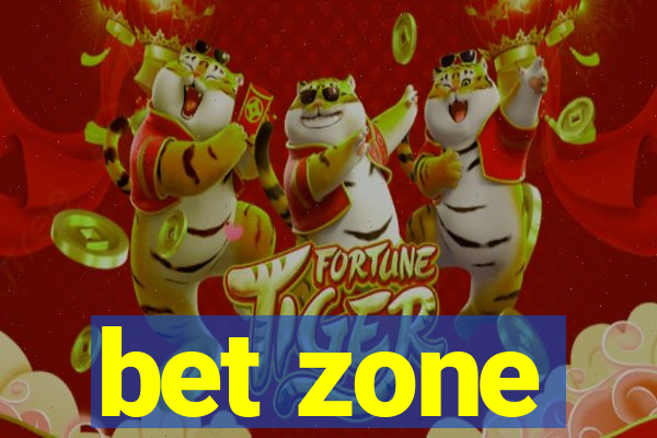 bet zone