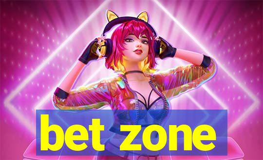 bet zone