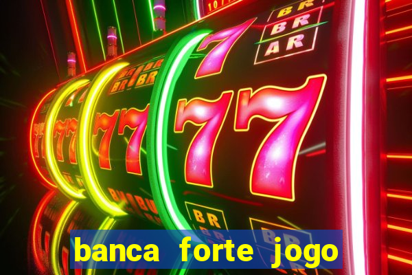 banca forte jogo do bicho app