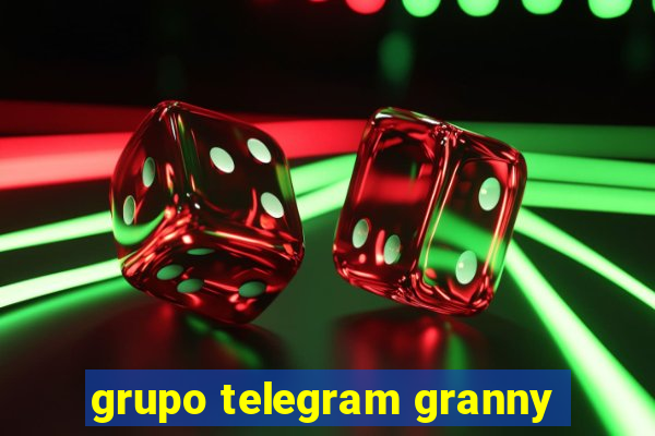 grupo telegram granny