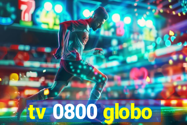 tv 0800 globo