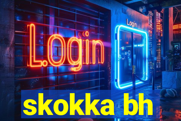 skokka bh