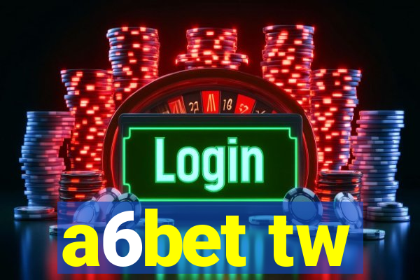 a6bet tw