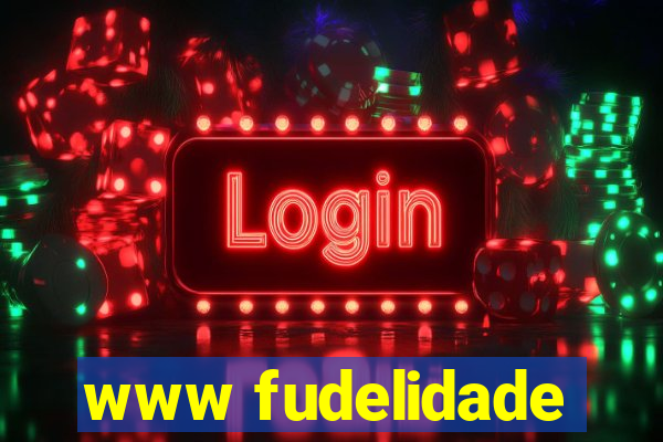 www fudelidade