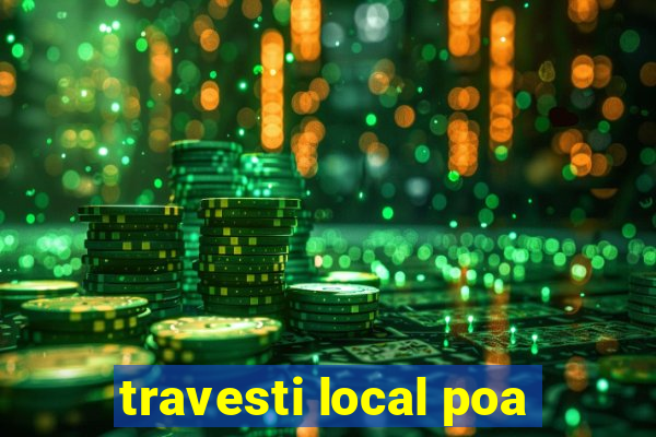 travesti local poa