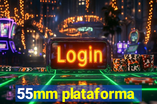 55mm plataforma
