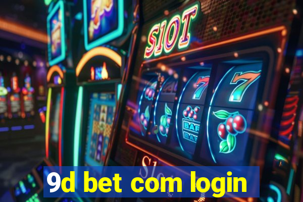 9d bet com login