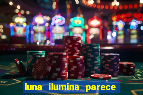 luna ilumina parece com qual perfume importado natura