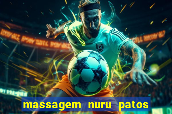 massagem nuru patos de minas