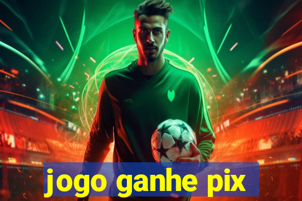 jogo ganhe pix