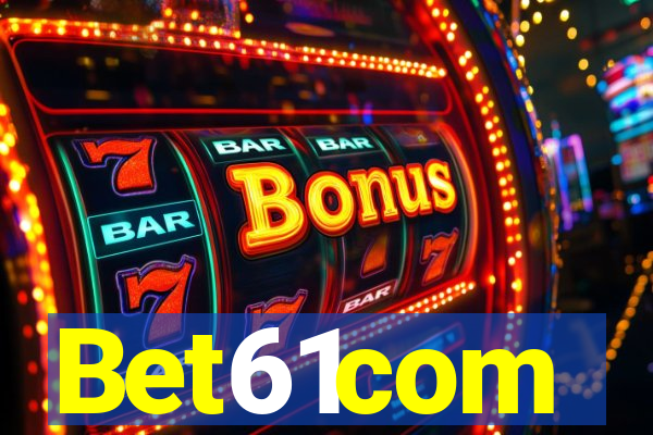 Bet61com