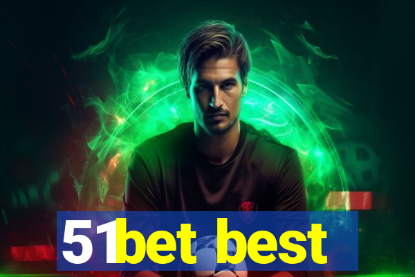 51bet best