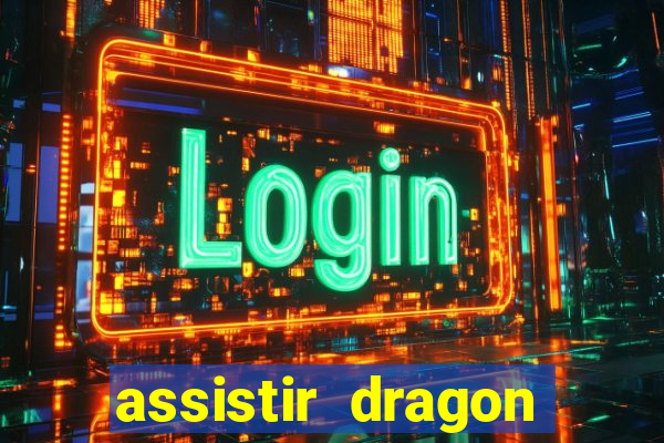 assistir dragon ball kai legendado