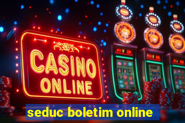 seduc boletim online