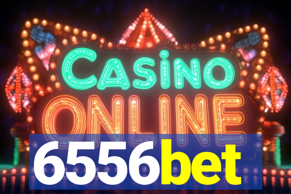 6556bet
