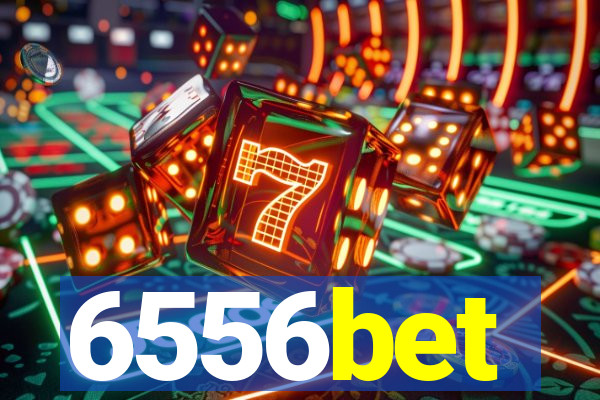 6556bet