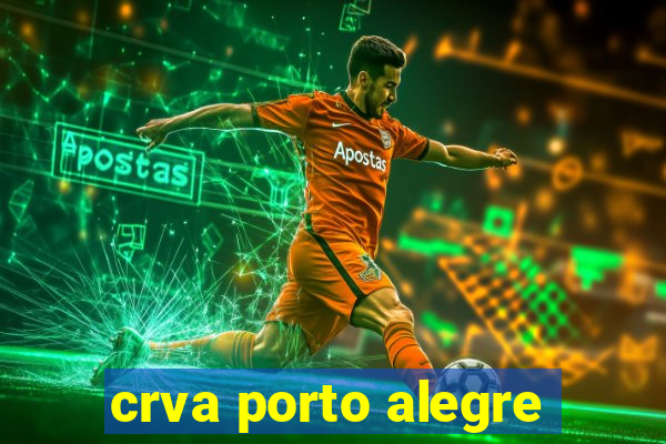 crva porto alegre