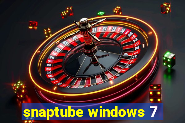 snaptube windows 7