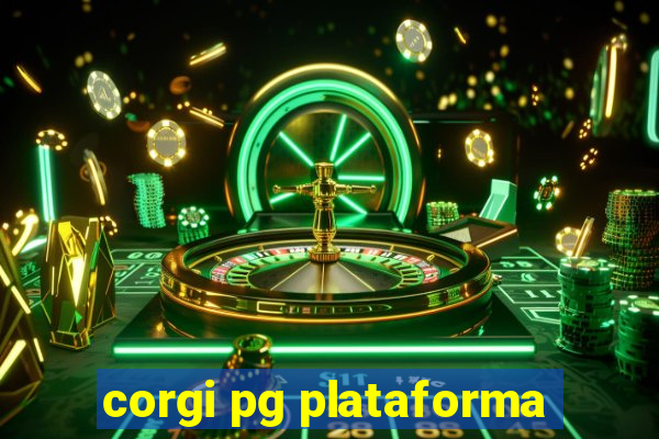 corgi pg plataforma