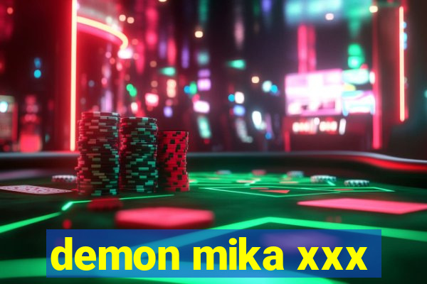 demon mika xxx