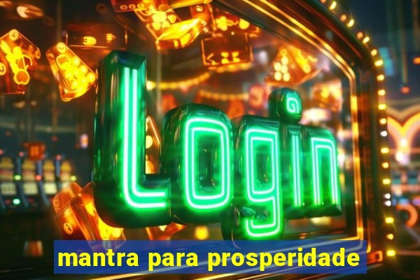mantra para prosperidade