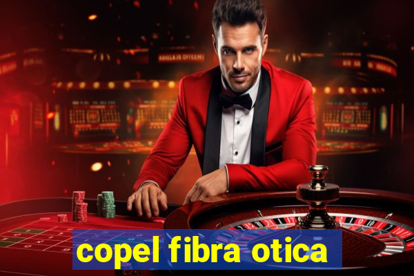 copel fibra otica
