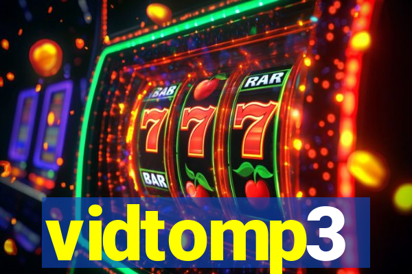 vidtomp3