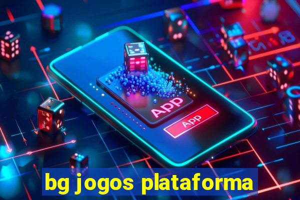 bg jogos plataforma