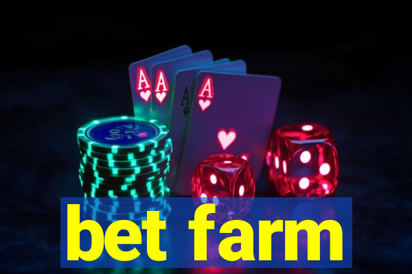 bet farm