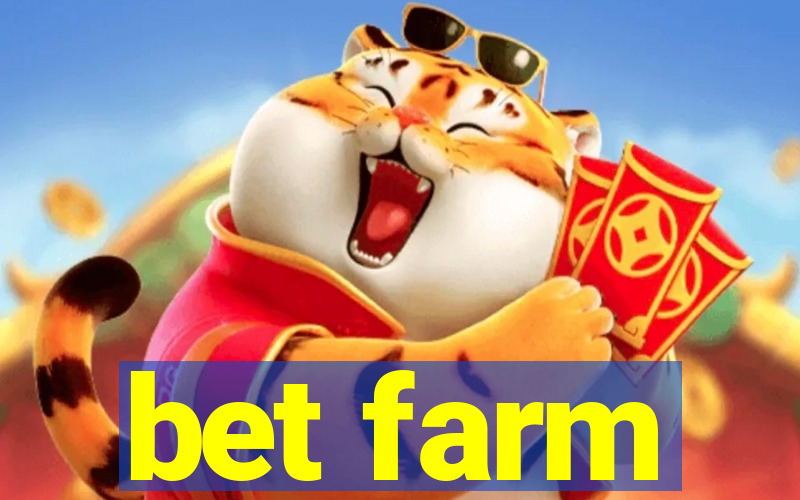 bet farm