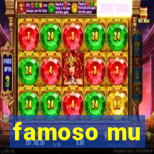 famoso mu