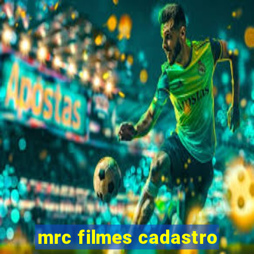 mrc filmes cadastro