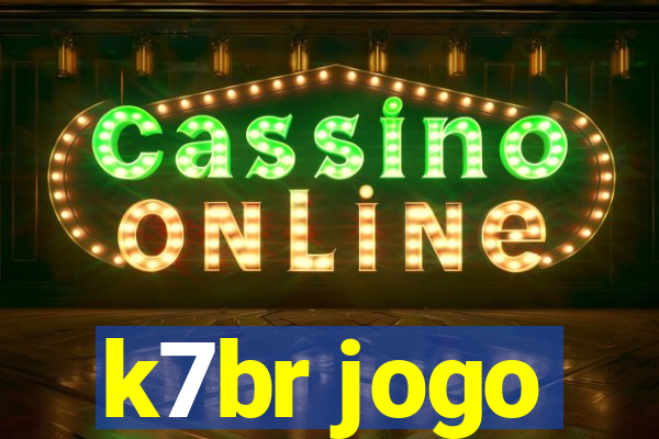 k7br jogo
