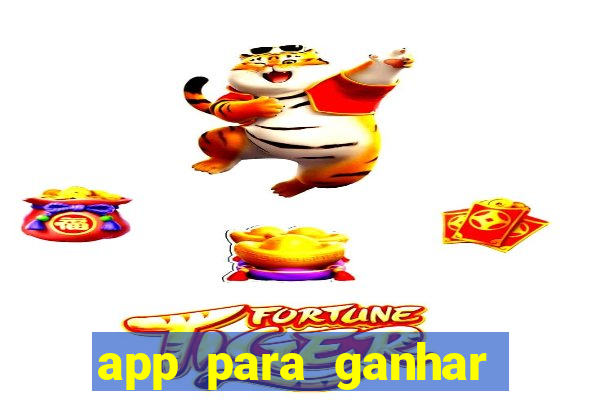 app para ganhar dinheiro de verdade pelo pix