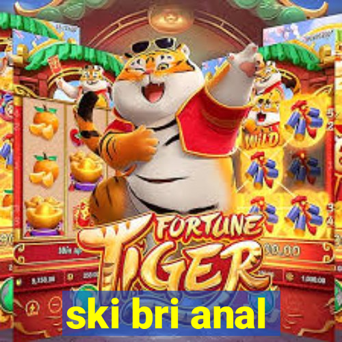 ski bri anal