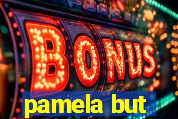 pamela but