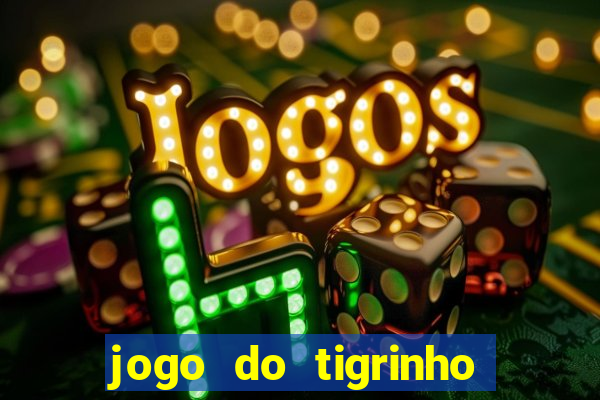 jogo do tigrinho pagando agora